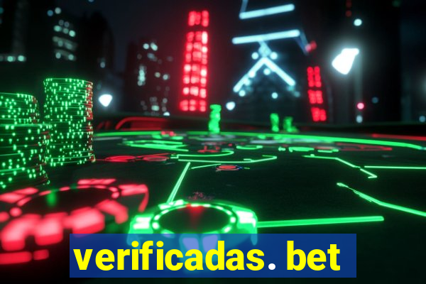 verificadas. bet